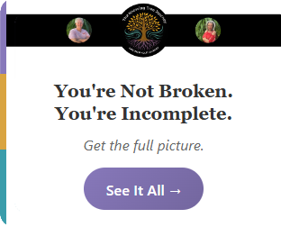 Banner: You're Not Broken. You're Incomplete.